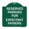 Signmission Parking Reserved for Expectant Fathers, Green & White Aluminum Sign, 18" L, 18" H, GW-1818-23389 A-DES-GW-1818-23389 - alternate 1